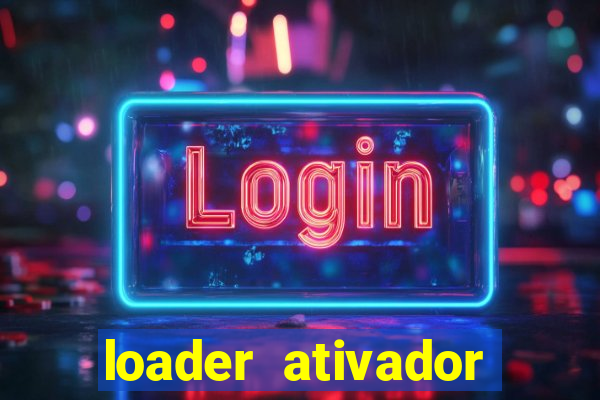 loader ativador windows 7